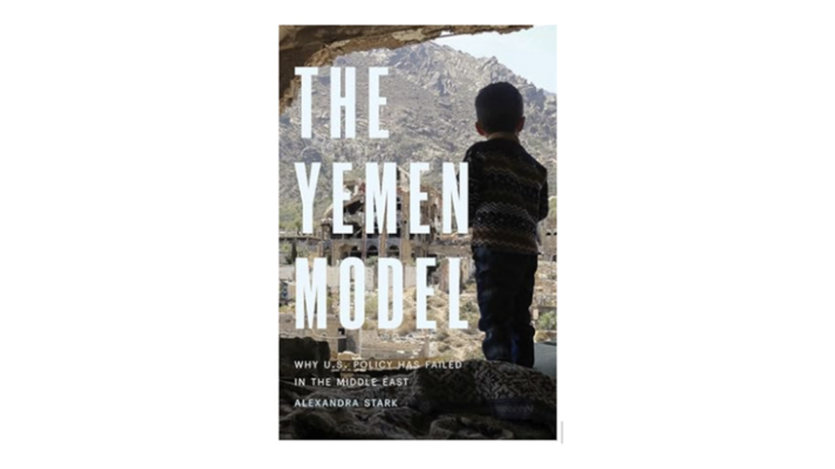 Image of cover of book 'The Yemen Model: Why U.S. Policy Has Failed in the Middle East'