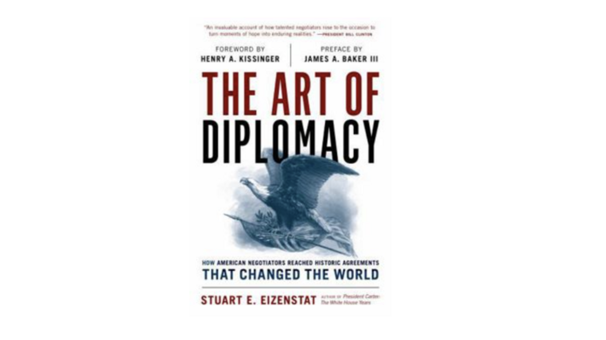 Image of cover of book 'The Art of Diplomacy: How American Negotiators Reached Historic Agreements that Changed the World'